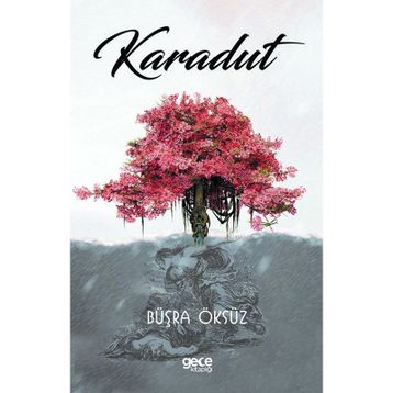 Karadut - Büşra Öksüz