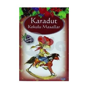 Karadut Kokulu Masallar