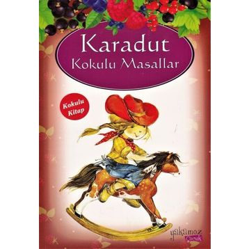 Karadut Kokulu Masallar