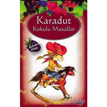 Karadut Kokulu Masallar