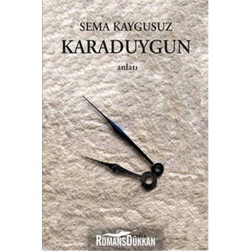 KARADUYGUN - SEMA KAYGUSUZ