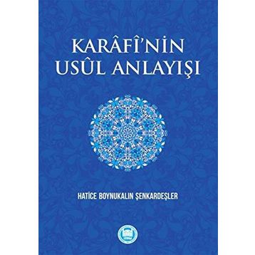 Karafi'nin Usul Anlayışı - Hatice Boynukalın