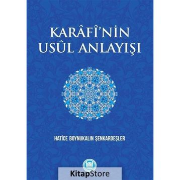 Karafi'nin Usul Anlayışı - Hatice Boynukalın