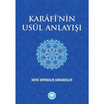 Karafi'nin Usul Anlayışı - Hatice Boynukalın