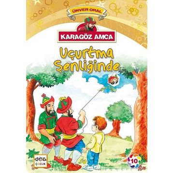 Karagöz Amca - 10 Uçurtma Şenliğinde - Ünver Oral