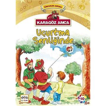 Karagöz Amca - 10 Uçurtma Şenliğinde - Ünver Oral