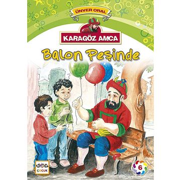 Karagöz Amca - 6 Balon Peşinde - Ünver Oral