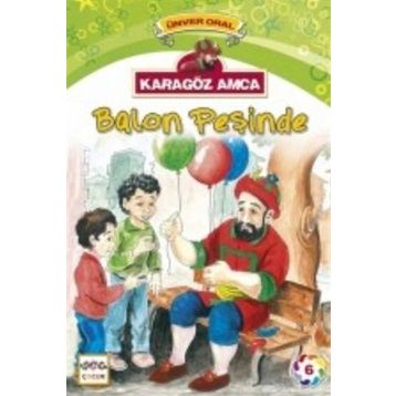 Karagöz Amca - 6 Balon Peşinde - Ünver Oral