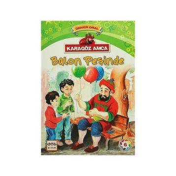 Karagöz Amca - 6 Balon Peşinde - Ünver Oral