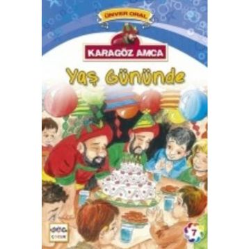 Karagöz Amca - 7 Yaş Gününde - Ünver Oral