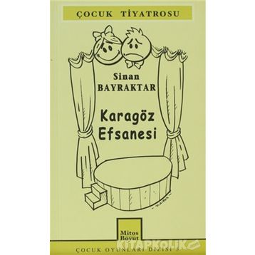 KARAGÖZ EFSANESI - SINAN BAYRAKTAR