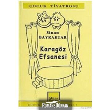KARAGÖZ EFSANESI - SINAN BAYRAKTAR