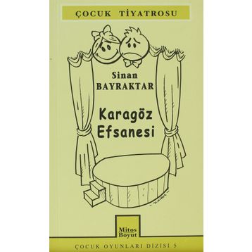 KARAGÖZ EFSANESI - SINAN BAYRAKTAR
