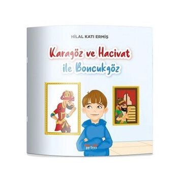 Karagöz ve Hacivat ile Boncukgöz Hilal Katı Ermiş