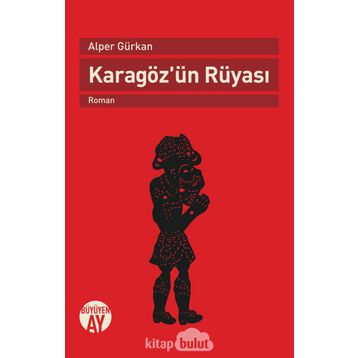 Karagöz'ün Rüyası - Alper GÜRKAN