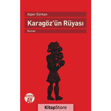 Karagöz'ün Rüyası - Alper GÜRKAN