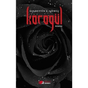 KARAGÜL - SAADETTIN Y. GÖMEÇ