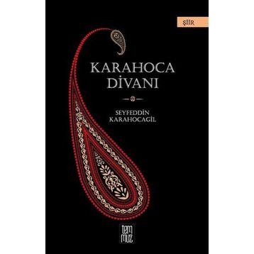 Karahoca Divanı - Seyfeddin Karahocagil