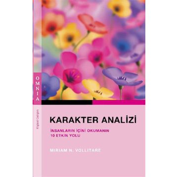 KARAKTER ANALIZI İNSANLARIN İÇINI OKUMANIN 10 ETKIN YOLU - MIRIAM N. VOLLITARE