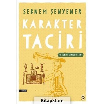 KARAKTER TACIRI - ŞEBNEM ŞENYENER