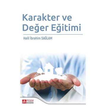 Karakter Ve Değer Eğitimi - Halil İbrahim Sağlam