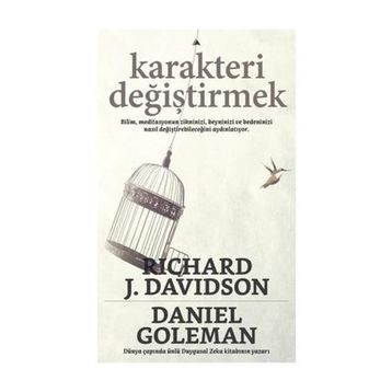 Karakteri Değiştirmek - Daniel Goleman