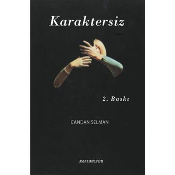 Karaktersiz - Candan Selman