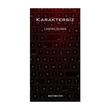 Karaktersiz - Candan Selman