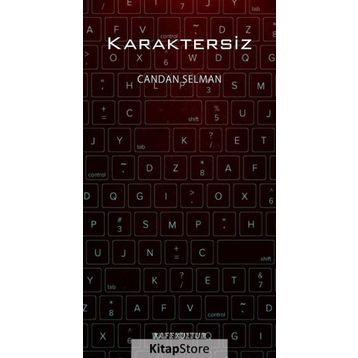 Karaktersiz - Candan Selman