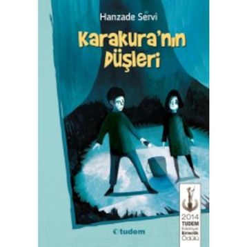 Karakura’nın Düşleri - Hanzade Servi