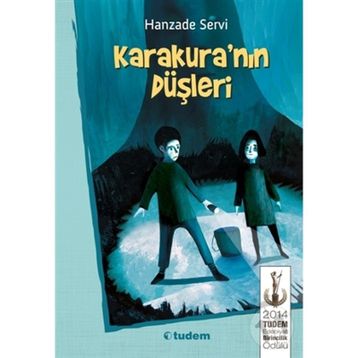 Karakura’nın Düşleri - Hanzade Servi