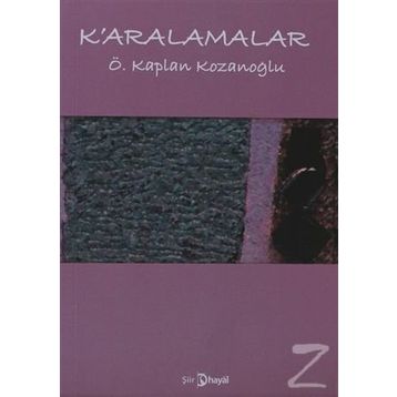 K'ARALAMALAR - Ö. KAPLAN KOZANOĞLU