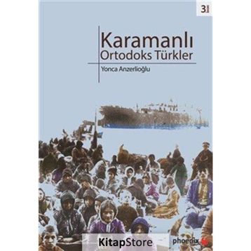 KARAMANLI ORTODOKS TÜRKLER - YONCA ANZERLİOĞLU
