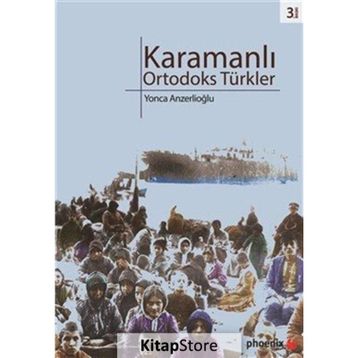 KARAMANLI ORTODOKS TÜRKLER - YONCA ANZERLİOĞLU
