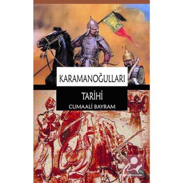 Karamanoğulları Tarihi - Cumali Bayram