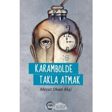 Karambolde Takla Atmak - Mesut Okan Ekşi