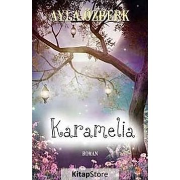 KARAMELIA - AYLA ÖZBERK