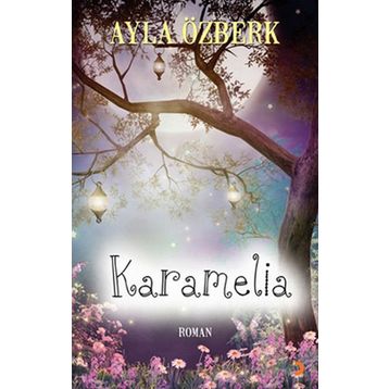 KARAMELIA - AYLA ÖZBERK