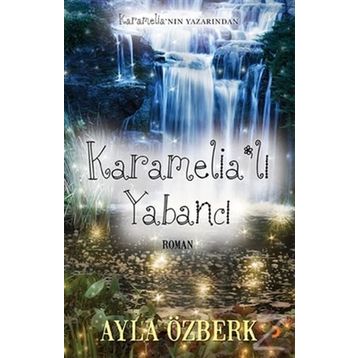 Karamelia’lı Yabancı - Ayla Özberk