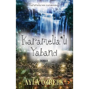 Karamelia’lı Yabancı - Ayla Özberk