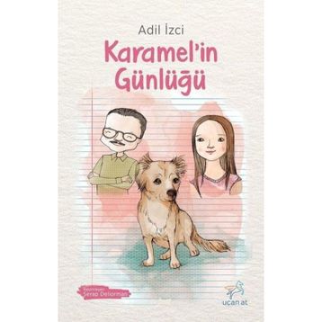 Karamel’in Günlüğü - Adil İzci