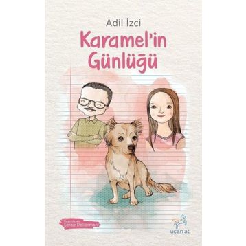 Karamel’in Günlüğü - Adil İzci