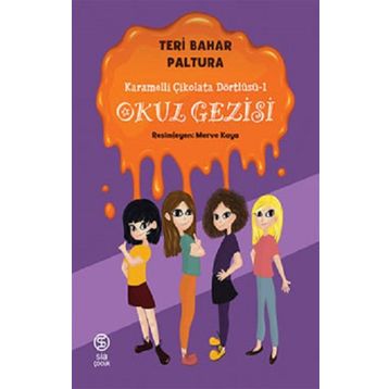 Karamelli Çikolata Dörtlüsü 1 Okul Gezisi - Teri Bahar Paltura