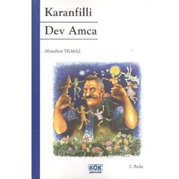 Karanfilli Dev Amca - Ahmethan Yılmaz