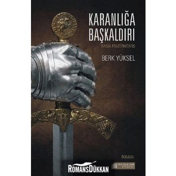 Karanlığa Başkaldırı - Berk Yüksel