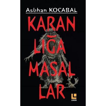 Karanlığa Masallar - Aslıhan Kocabal