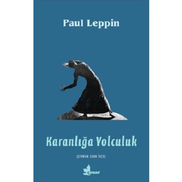 Karanlığa Yolculuk - Paul Leppin