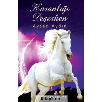 Karanlığı Deşerken - Aytaç Aydın