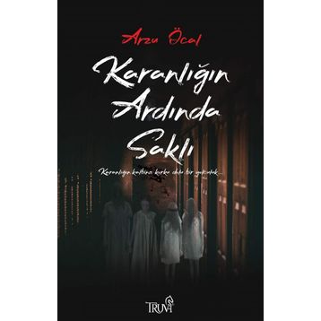Karanlığın Ardında Saklı - Arzu Öcal