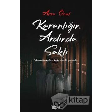Karanlığın Ardında Saklı - Arzu Öcal